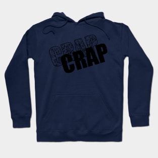 CRAP Hoodie